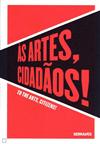 Capa Às artes, cidadãos! / To the arts, citizens! (vol.I)