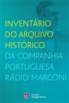Capa "Inventário Histórico da companhia portuguesa Rádio Marconi"