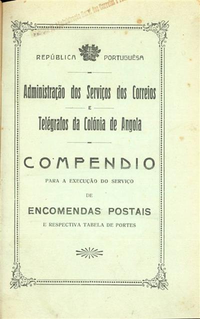 Capa do livro"Compêndio para a execução do serviço de encomendas postais e respectiva tabela de portes"