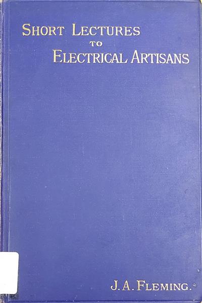 1888_Short lectures to electrical artisans_ CE 26052.jpg