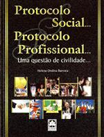 Capa de "Protocolo social... protocolo profissional...: uma questão de civilidade"