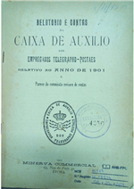 capa_Relatorio e Contas da Caixa de Auxilio dos empregados telegrapho-postaes : relativo ao anno de 1901 e parecer da comissão revisora de contas