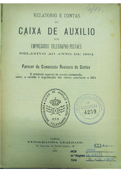 capa_Relatorio e contas da caixa de auxilio dos empregados telegrapho-postaes : relativo ao anno de 1904 e parecer da comissão revisora de contas