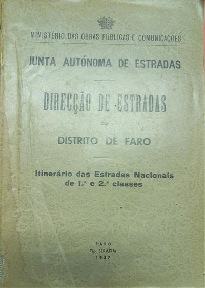 capa_Direcção de estradas do distrito de Faro : itinerário das estradas nacionais de 1ª e 2ª classes