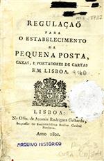 CO_9160_Regulaçaõ para o Estabelecimento da Pequena Posta, caxas, e portadores de cartas em Lisboa