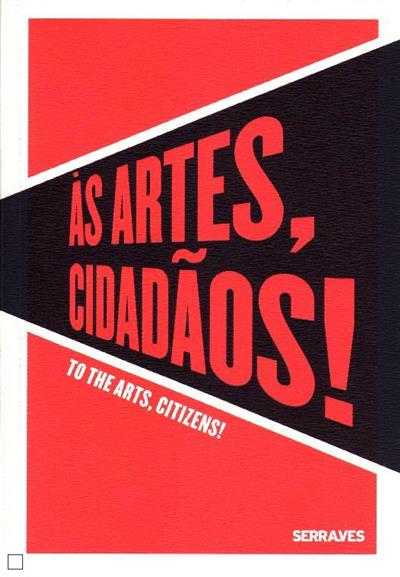 Capa Às artes, cidadãos! / To the arts, citizens! (vol.I)