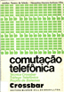 Comutação telefónica automática Crossbar