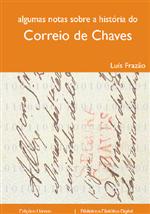 Capa "Algumas notas sobre a história do correio de Chaves"