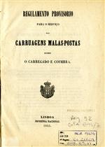 1855 Regulamento Provisório do estabelecimento das carreiras da Mala-Posta entre Carregado e Coimbra _CO 26629