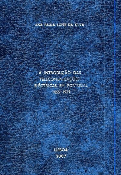 Capa "A introdução das telecomunicações eléctricas em Portugal"