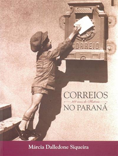 Capa "Correios no Paraná: 200 anos de história"