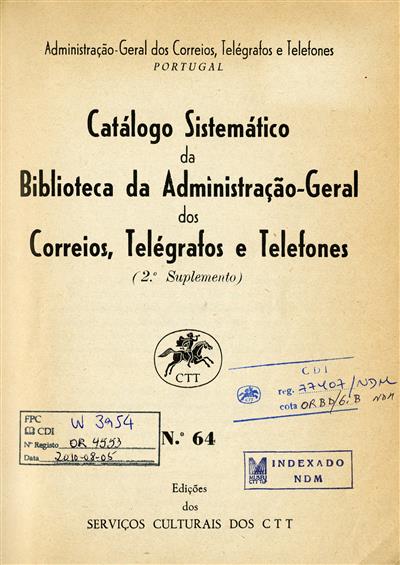 Capa  "Catálogo sistemático da Biblioteca da Administração-Geral dos Correios, Telégrafos e Telefones (2.º suplemento)"