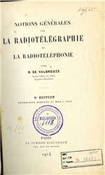Notions générales sur la radiotélégraphie et la radiotéléphonie