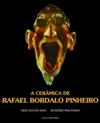 Capa "A Cerâmica Rafael Bordalo Pinheiro"