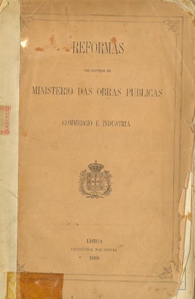 1869_Reformas nos serviços do ministerio das obras publicas_ commercio e industria_CT 13788.jpg