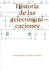 Capa do catálogo de exposição "Historia de las Telecomunicaciones" no Espacio da Fundacion Telefonica, Madrid