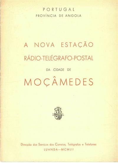 Capa do livro"A nova estação radio-telégrafo-postal da cidade de Moçâmedes"