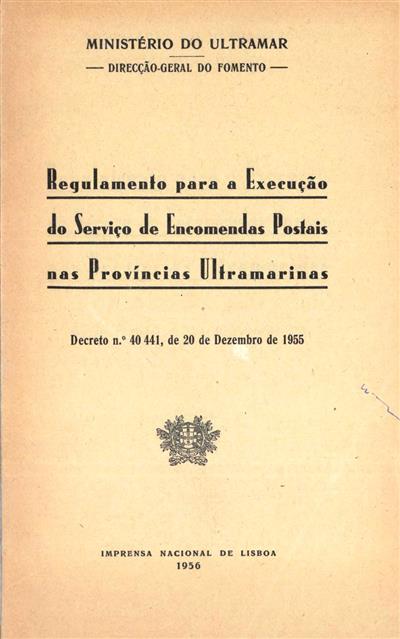 Capa do livro"Regulamento para a execução do serviço de encomendas postais nas províncias ultramarinas"