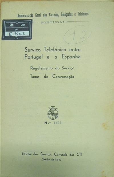capa_Serviço telefónico entre Portugal e a Espanha : regulamento do serviço: taxas de conversação