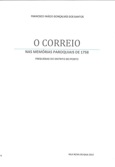 O Correio nas memórias paroquiais de 1758; freguesias do  distrito do Porto