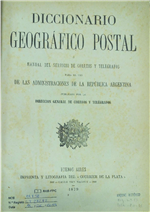 capa_Diccionario geográfico postal : o manual del serviço de correos y telégrafos para el uso de las administraciones de la república argentina