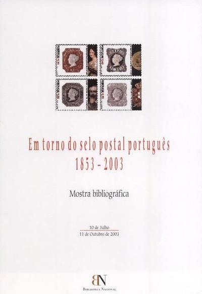 Capa "Em torno do selo português, 1853-2003: subsídios para uma bibliografia. As colecções da Biblioteca Nacional e da Fundação Portuguesa das Comunicações"