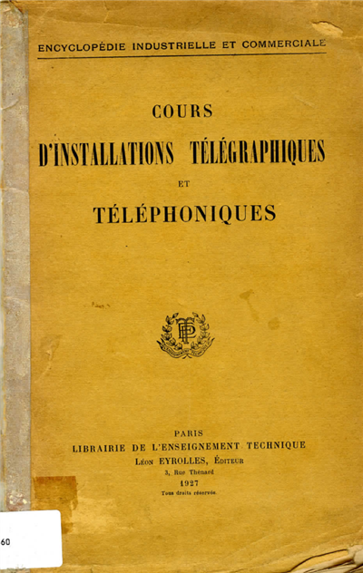 Cours d'installations télégraphiques et téléphoniques