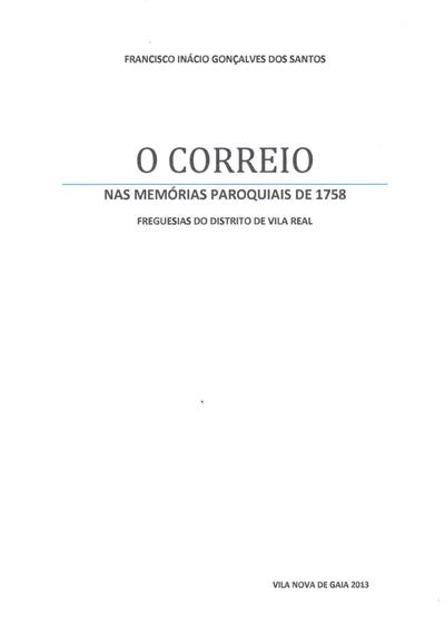 Capa "O correio nas memórias paroquiais de 1758: freguesias do distrito de Vila Real"