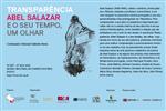 Flyer "Transparência: Abel Salazar e o seu tempo, um olhar"