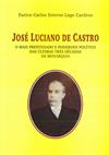 Capa "José Luciano de Castro: o mais prestigiado e poderoso político das últimas três décadas da monarquia"