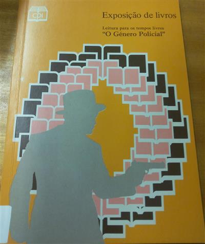capa_Leitura para os tempos livres "o género policial" : Exposição de livros