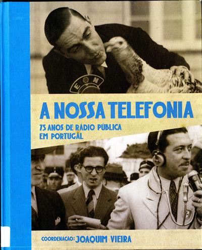 A nossa telefonia_75 anos da rádio pública em Portugal