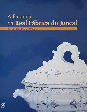 Capa "A faiança da Real Fábrica do Juncal"