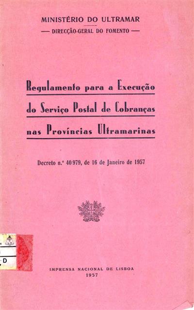Capa do livro"Regulamento para a execução do serviço postal de cobranças nas Províncias Ultramarinas " 
"